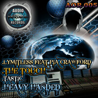 Thumbnail for the Lymitless - The Touch / Heavyhanded link, provided by host site
