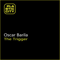 Thumbnail for the Oscar Barila - The Trigger link, provided by host site