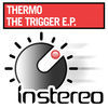 Thumbnail for the Thermo - The Trigger link, provided by host site
