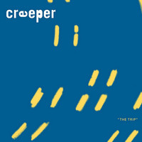 Thumbnail for the Creeper - The Trip link, provided by host site