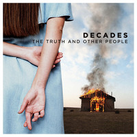 Thumbnail for the Decades - The Truth And Other People link, provided by host site