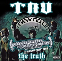 Thumbnail for the T.R.U. - The Truth (Chopped & Screwed) link, provided by host site