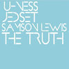 Thumbnail for the Uness - The Truth (Radio Edit) link, provided by host site