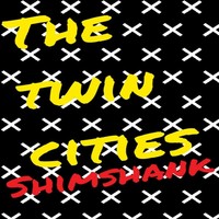 Thumbnail for the Shim Shank - The Twin Cities link, provided by host site