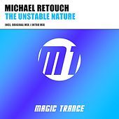Thumbnail for the Michael Retouch - The Unstable Nature link, provided by host site