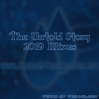 Thumbnail for the Tears of Technology - The Untold Story (2019 504 Rework Mix) link, provided by host site