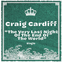 Thumbnail for the Craig Cardiff - The Very Last Night of the End of the World link, provided by host site
