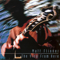 Thumbnail for the Matt Flinner - The View From Here link, provided by host site