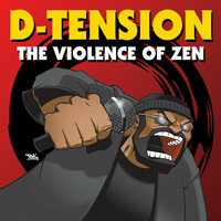 Thumbnail for the D-Tension - The Violence of Zen link, provided by host site