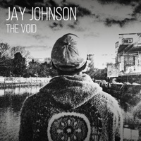 Thumbnail for the Jay Johnson - The Void link, provided by host site