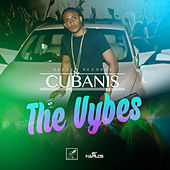 Thumbnail for the Cubanis - The Vybes link, provided by host site