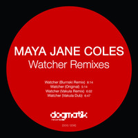 Thumbnail for the Maya Jane Coles - The Watcher (Remixes) link, provided by host site