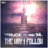 Thumbnail for the Dr Rude - The Way I Follow link, provided by host site