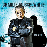 Thumbnail for the Charlie Musselwhite - The Well link, provided by host site