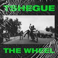 Thumbnail for the Tshegue - The Wheel link, provided by host site