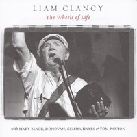 Thumbnail for the Liam Clancy - The Wheels of Life link, provided by host site