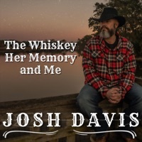 Thumbnail for the Josh Davis - The Whiskey, Her Memory, And Me link, provided by host site