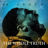 Thumbnail for the Da'T.R.U.T.H. - The Whole Truth link, provided by host site