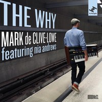 Thumbnail for the Mark De Clive Lowe - The Why link, provided by host site