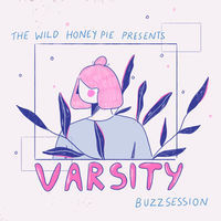 Thumbnail for the Varsity - The Wild Honey Pie Buzzsession link, provided by host site