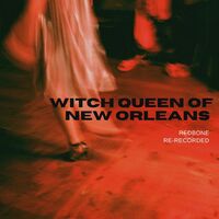 Thumbnail for the Redbone - The Witch Queen of New Orleans - Re-Recorded link, provided by host site
