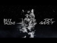Thumbnail for the Billy Talent - The Wolf link, provided by host site