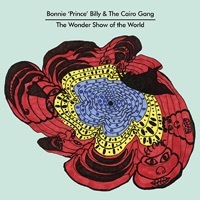 Thumbnail for the Bonnie "Prince" Billy - The Wonder Show of the World link, provided by host site