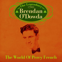 Thumbnail for the Brendan O'Dowda - The World of Percy French (Re-Mastered Extended Edition) link, provided by host site