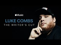 Thumbnail for the Luke Combs - The Writer’s Cut - Film Preview | Apple Music link, provided by host site
