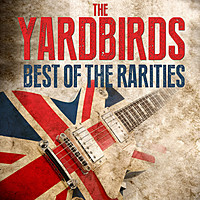 Thumbnail for the the Yardbirds - The Yardbirds - Best Of The Rarities link, provided by host site
