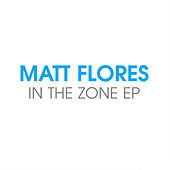 Thumbnail for the Matt Flores - The Zone link, provided by host site