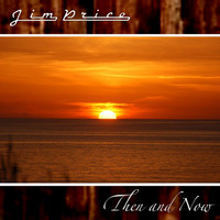 Thumbnail for the Jim Price - Then and Now link, provided by host site