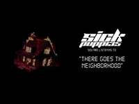 Thumbnail for the Sick Puppies - THERE GOES THE NEIGHBORHOOD link, provided by host site