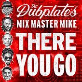 Thumbnail for the Mix Master Mike - There You Go link, provided by host site