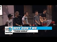 Thumbnail for the Why Don't We - "These Girls" | Mix Sessions link, provided by host site