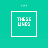 Thumbnail for the Silas - These Lines link, provided by host site