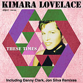 Thumbnail for the Kimara Lovelace - These Times link, provided by host site