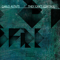 Thumbnail for the Carlo Astuti - They Can't Control link, provided by host site