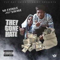 Thumbnail for the No Fatigue - They Gone Hate link, provided by host site