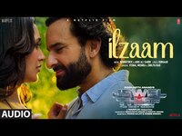Thumbnail for the T-Series - Jewel Thief: Ilzaam (Full Audio) | Saif Ali Khan | Nikita Dutta | Vishal Mishra | Shilpa Rao, Kumaar link, provided by host site