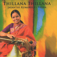 Thumbnail for the Jayanthi Kumaresh - Thillana Thillana link, provided by host site