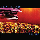 Thumbnail for the Trans Am - Thing link, provided by host site