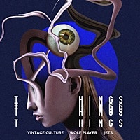 Thumbnail for the Vintage Culture - Things link, provided by host site