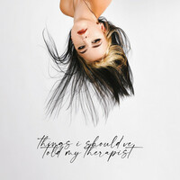 Thumbnail for the Kailey - things i should've told my therapist link, provided by host site