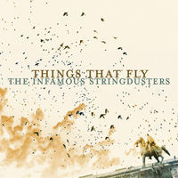 Thumbnail for the The Infamous Stringdusters - Things That Fly link, provided by host site