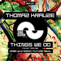 Thumbnail for the Thomaz Krauze - Things We Do link, provided by host site