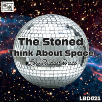 Thumbnail for the The Stoned - Think About Space link, provided by host site