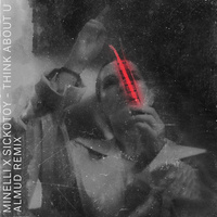 Thumbnail for the Minelli - Think About U (Almud Remix) link, provided by host site