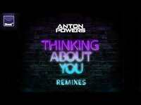 Thumbnail for the Anton Powers - Thinking About You (Extended Mix) link, provided by host site