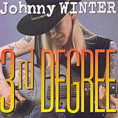 Thumbnail for the Johnny Winter - Third Degree link, provided by host site